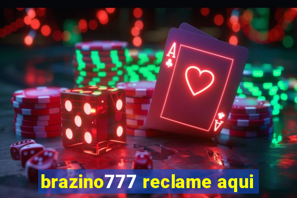 brazino777 reclame aqui